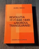 Revolutia de la 1948 1849 in nordul Transilvaniei Aurel Vaida