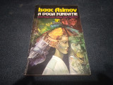 ISAAC ASIMOV - A DOUA FUNDATIE