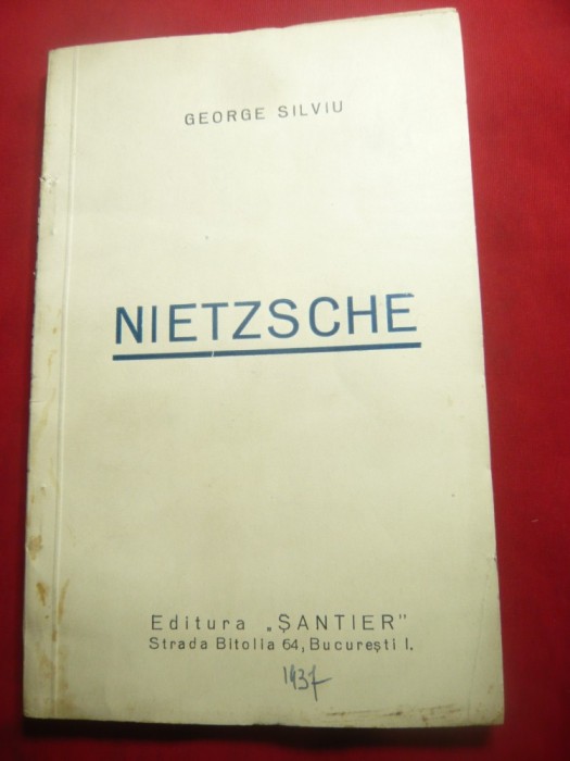 George Silviu - Nietzsche - Prima Ed. 1937 Santier , 99 pag