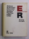 DICTIONAR DE TERMOTEHNICA , MASINI TERMICE SI AGREGATE FRIGORIFICE ENGLEZ - ROMAN de MARCEL POPA sI LIVIU PANDREA , 1979