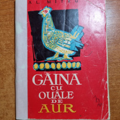 carte pentru copii - gaina cu ouale de aur - din anul 1963 - al. mitru