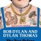 Bob Dylan and Dylan Thomas: The Two Dylans