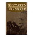 Henry James - Ambasadorii - 114737