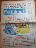 ziarul fotbal 17 august 1967-traiasca 23 august