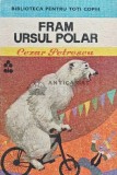 Fram, ursul polar - 1976 - Cezar Petrescu (M189), Ion Creanga