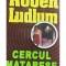 Robert Ludlum - Cercul Matarese