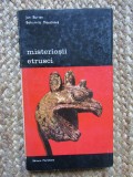 Misteriosii etrusci &ndash; Jan Burian, Bohumila Mouchova