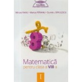 Matematica pentru clasa a VIII-a, semestrul I (Clubul Matematicienilor)