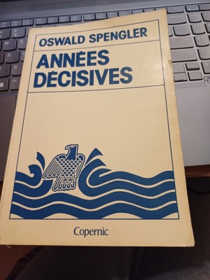 Oswald Spengler - Annees decisives foto