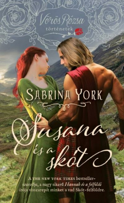 Susana &eacute;s a sk&oacute;t / V&ouml;r&ouml;s R&oacute;zsa t&ouml;rt&eacute;netek - Sabrina York