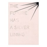 Future Has A Silver Lining, The