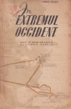 In Extremul Occident - note de drum din Antile, California, Canada foto