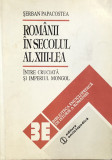 ROMANII IN SECOLUL AL XIII-LEA, de SERBAN PAPACOSTEA