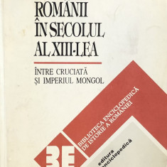 ROMANII IN SECOLUL AL XIII-LEA, de SERBAN PAPACOSTEA