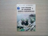 CURS PRACTIC DE URGENTE MEDICO-CHIRURGICALE (3) - Nicolae Steiner - 1996, 234 p., Alta editura