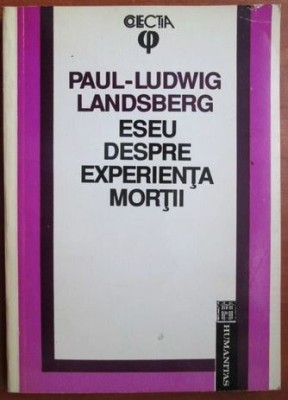 Eseu despre experienta mortii - Paul-Ludwig Landsberg foto
