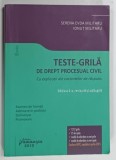 TESTE - GRILA DE DREPT PROCESUAL CIVIL de SERENA EVDA MILITARU si IONUT MILITARU , 2015