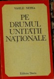 Vasile Netea - Pe drumul unitatii nationale