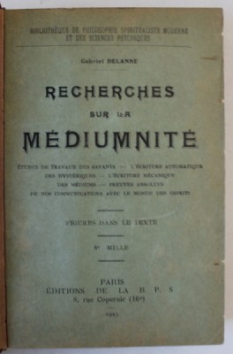 RECHERCHES SUR LA MEDIUMNITE par GABRIEL DELANNE , FIGURES DANS LE TEXTE , 1923 , COTOR SI COLTARE DIN PIELE foto