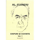 Chipuri si cuvinte volumul 1 &ndash; Al. Clenciu