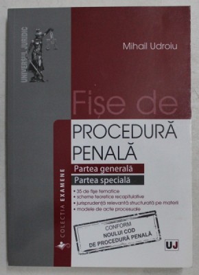 FISE DE PROCEDURA PENALA - PARTEA GENERALA , PARTEA SPECIALA de MIHAIL UDROIU , 2014 , ATENTIE INTENS SUBLINIATA CU MARKERUL foto