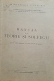 Manual De Teorie Si Solfegii - Jurebita Matei, Zamfir Constantin - 1956
