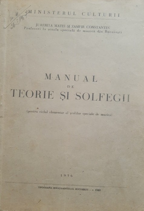 Manual De Teorie Si Solfegii - Jurebita Matei, Zamfir Constantin - 1956