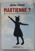 MARTIENNE ? par JANINE TEISSON , 2023