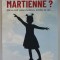 MARTIENNE ? par JANINE TEISSON , 2023