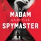 The Madam and the Spymaster: Kitty Schmidt, Reinhard Heydrich, and the Secret History of the Most Famous Brothel in Wartime Berlin