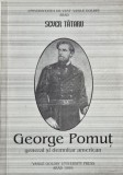 George Pomut. General si demnitar american - Sever Tataru