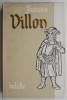 Balade Francois Villon - Carte Noua/Anticariat, Stare Buna/Foarte Buna