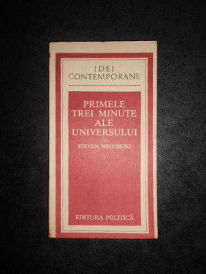 STEVEN WEINBERG - PRIMELE TREI MINUTE ALE UNIVERSULUI foto