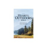 Niv, Heart of the Outdoors Bible, Paperback, Comfort Print: Encouragement for Hunters and Anglers