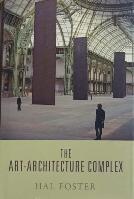 THE ART-ARCHITECTURE COMPLEX-HAL FOSTER foto