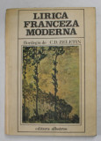 LIRICA FRANCEZA MODERNA , florilegiu de C.D. ZELETIN , 1981
