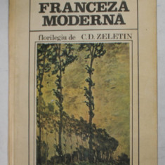 LIRICA FRANCEZA MODERNA , florilegiu de C.D. ZELETIN , 1981