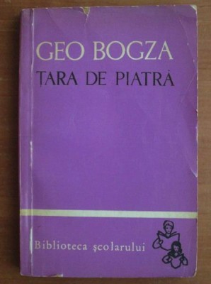 Geo Bogza - Ţara de piatră foto