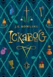 Ickabog - Hardcover - J.K. Rowling - Arthur