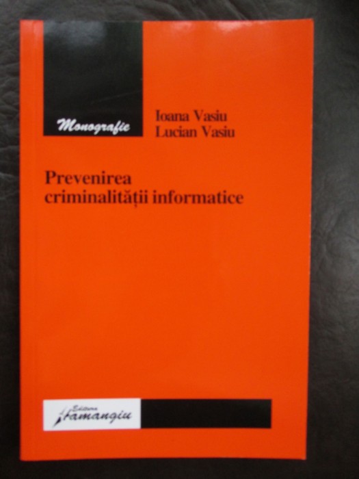 Prevenirea criminalitatii informatice Prevenirea criminalitatii informatice