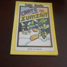 Carte De Zumzait - Tudor Vasiliu,1987 ilustratii Zeno Bogdanescu
