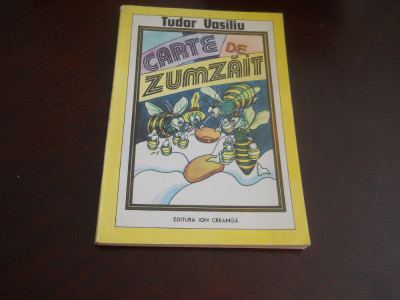 Carte De Zumzait - Tudor Vasiliu,1987 ilustratii Zeno Bogdanescu foto