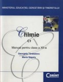 Cumpara ieftin Chimie C1. Manual pentru clasa a XII-a/Georgeta Tanasescu, Maria Negoiu, Corint