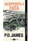 Cumpara ieftin Acoperiti-i fata/P.D. James