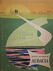 Ioana Petrescu - Audacia (Editia: 1963) foto