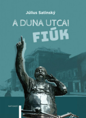 A Duna utcai fi&amp;uacute;k - J&amp;uacute;lius Satinsky foto