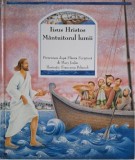 Iisus Hristos Mantuitorul lumii. Prezentare dupa Sfanta Scriptura de Mary Joslin (putin uzata)