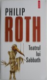 Carte Teatrul lui Sabbath - Philip Roth, Beletristica