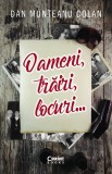 Cumpara ieftin Oameni, trăiri, locuri