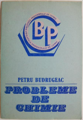 Probleme de chimie &amp;ndash; Petru Budrugeac foto